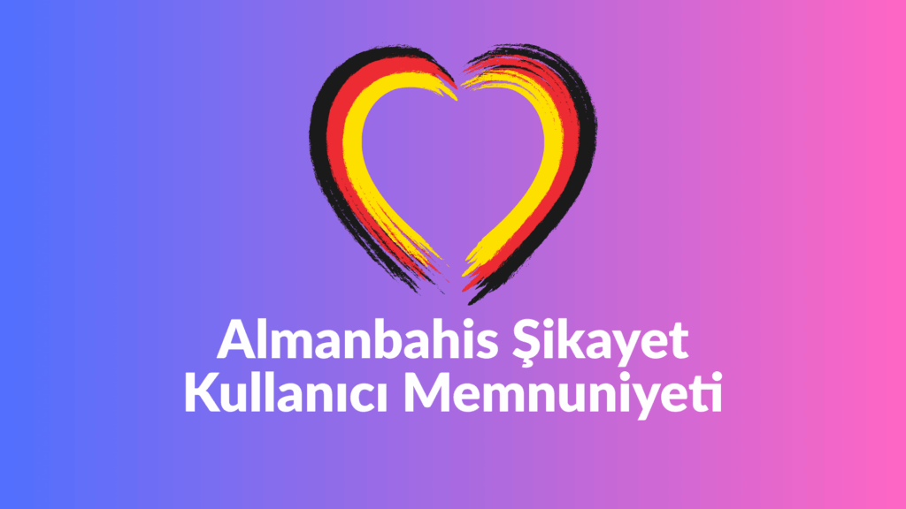 almanbahis şikayet